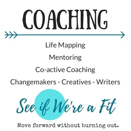 Coaching graphic describing life mapping, mentoring, and co-active coaching for changemakers, creatives, and writers
